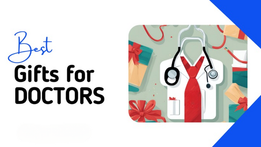 Unique & Healthy Gifts for Doctors